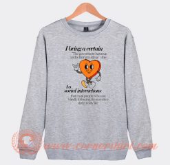 I Bring a Certain The Goverment Hates Us Sweatshirt