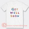 King Iso Get Well Soon Tour T-Shirt On Sale