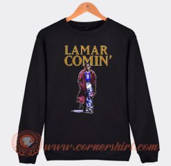Lamar Comin Sweatshirt