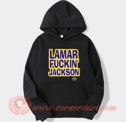 Lamar Fuckin Jackson Hoodie On Sale