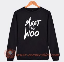 Meet The Woo Sweatshirt
