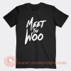 Meet The Woo T-Shirt On Sale