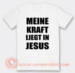 Meine Kraft Liegt In Jesus T-Shirt On Sale