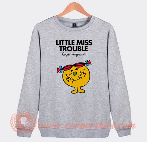 Mr Men Little Miss Trouble Sweatshirt