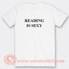 Reading Is Sexy T-Shirt On Sale