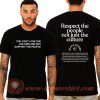 Respect The People Not Just The Culture T-Shirt On Sale