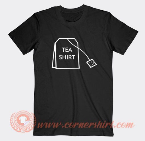 Tea Shirt T-Shirt On Sale