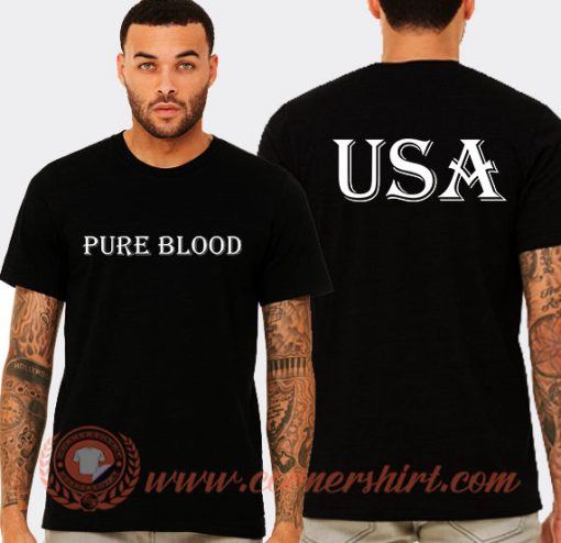 USA Pure Blood T-Shirt On Sale