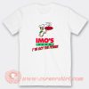 Imo's Pizza I've Got The Power T-Shirt On Sale