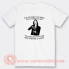 Morticia Addams I’m Not Sugar And Spice And Everything Nice T-Shirt On Sale