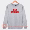 Sex Symbol Sweatshirt