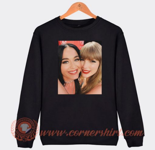Taylor Swift And Katy Perry Photo Sweatshirt