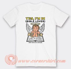 Yes I'm BI Bible Lover T-Shirt On Sale