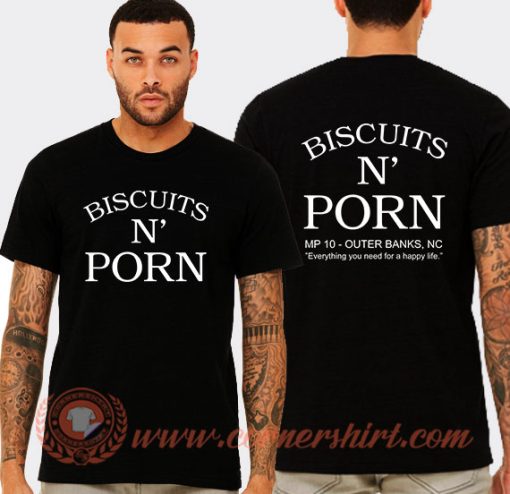 Biscuits N Porn Mp 10 Outer Banks Nc T-Shirt On Sale