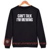 Can't Talk I'm Mewing Sweatshirt