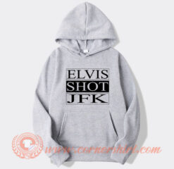 Elvis Shot JFK Hoodie On Sale
