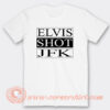Elvis Shot JFK T-Shirt On Sale