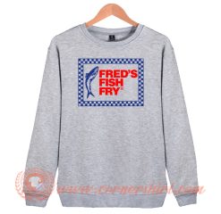 Fred's Fish Fry Sweatshirt