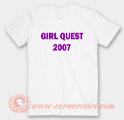 Girls Quest 2007 T-Shirt On Sale