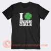 I Love Irish Girls T-Shirt On Sale