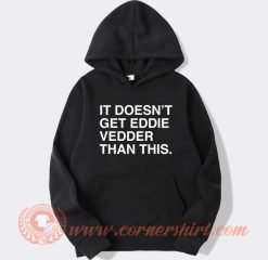 It Doesn’t Get Eddie Vedder Than This Hoodie On Sale