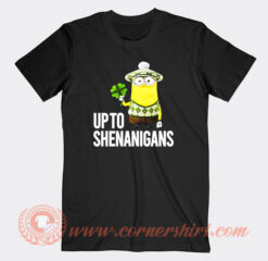 Minion Up To Shenanigans T-Shirt On Sale