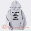 My Smile Will Change The World Hoodie On Sale