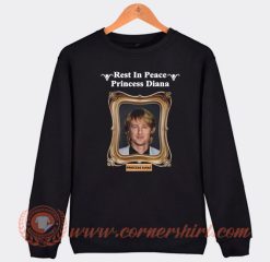 Owen Wilson Rest In Peace Princess Diana Sweatshirt