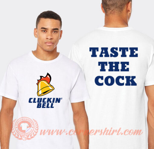 Taste The Cock Gta Cluckin Bell T-Shirt On Sale