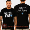 We Back Pat The Tennessee University Our Coach Our Friend T-Shirt On Sale