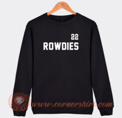 22 Rowdies Sweatshirt