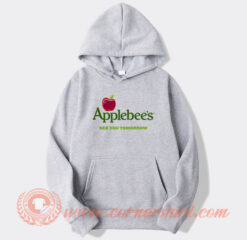 Applebees See You Tomorrow Hoodie On Sale