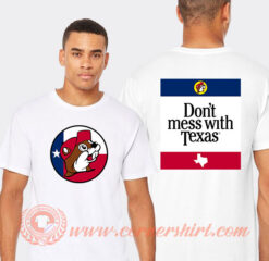 Buc-Ees Don't Mess With Texas T-Shirt On Sale