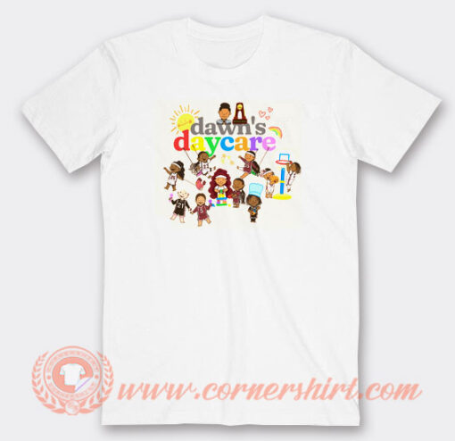 Dawn's Daycare T-Shirt On Sale
