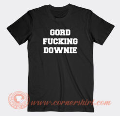 Jeff Ament Gord Fucking Downie T-Shirt