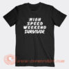 Johnny Knoxville High Speed Weekend Survivor T-Shirt On Sale