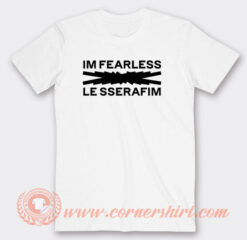 Le Sserafim Im Fearless T-Shirt On Sale
