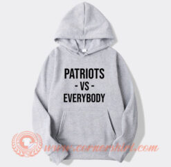 Patriots Vs Everybody Hoodie On Sale