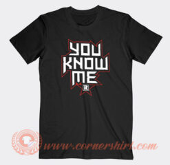 WWE Edge You Know Me T-Shirt On Sale