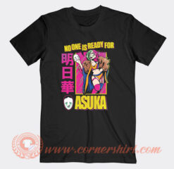 WWE No One is Ready for Asuka T-Shirt On Sale