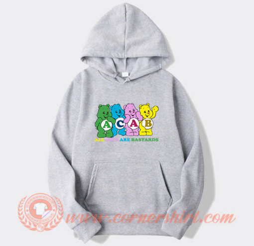 ACAB All Cops Are Bastards Bears Hoodie