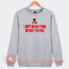 Chicago Bulls 72 10 Dont Mean A Thing Without The Ring Sweatshirt