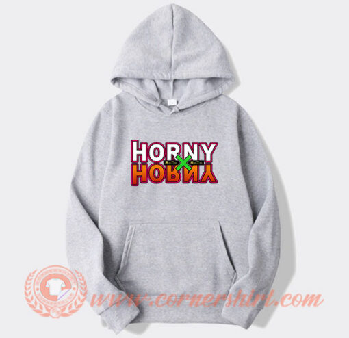 Horny X Horny Hoodie On Sale