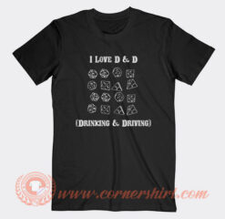 I Love Drinking And Driving T-Shirt On Sale