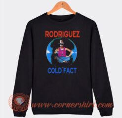 Sixto Rodriguez Cold Fact Sweatshirt