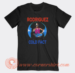 Sixto Rodriguez Cold Fact T-Shirt On Sale