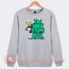 The Duck Stops Here So Don't Ruffle My Feathers Sweatshirt