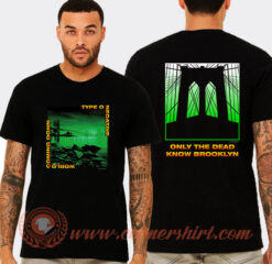 World Coming Down Only The Dead Know Brooklyn T-Shirt